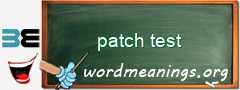 WordMeaning blackboard for patch test